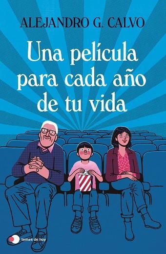 Una película para cada año de tu vida | 9788499989518 | Calvo, Alejandro G. | Librería Castillón - Comprar libros online Aragón, Barbastro