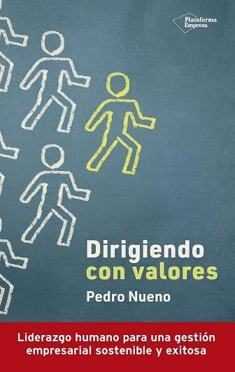 Dirigiendo con valores | 9788419655141 | Nueno, Pedro | Librería Castillón - Comprar libros online Aragón, Barbastro