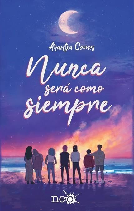 Nunca será como siempre | 9788419655073 | Comes, Arantxa | Librería Castillón - Comprar libros online Aragón, Barbastro