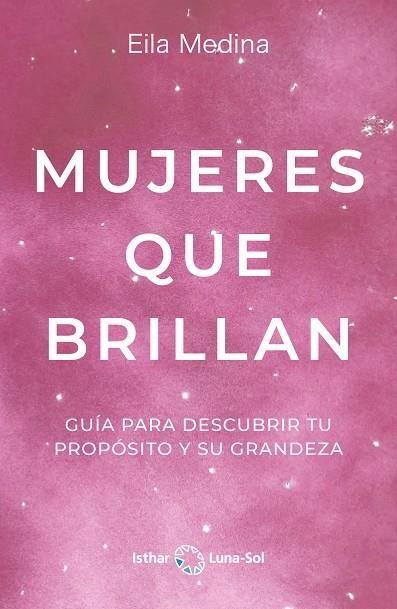 Mujeres que Brillan | 9788412292084 | Medina, Eila | Librería Castillón - Comprar libros online Aragón, Barbastro