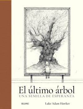 El último árbol | 9788419094636 | Adan Hawker, Luken | Librería Castillón - Comprar libros online Aragón, Barbastro