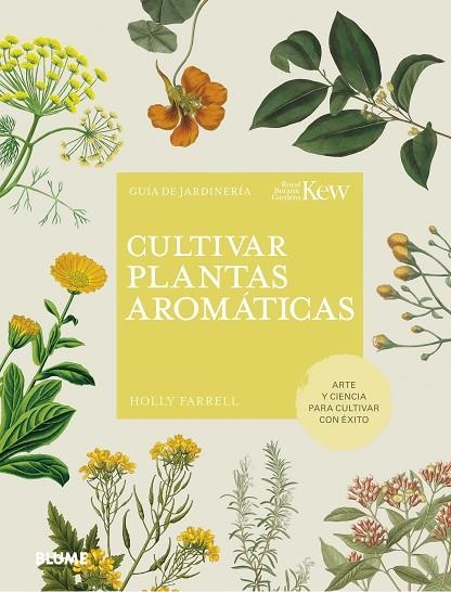 Cultivar plantas aromáticas | 9788419499158 | Farrell, Holly | Librería Castillón - Comprar libros online Aragón, Barbastro