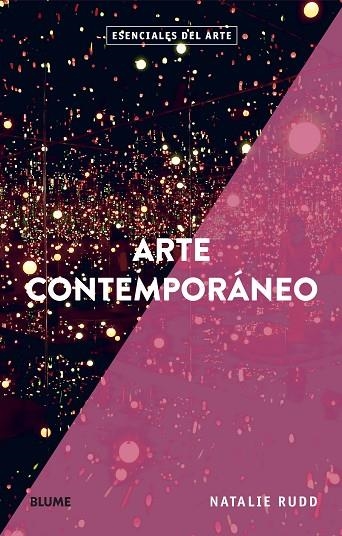 Esenciales arte. Arte contemporáneo | 9788419499509 | Rudd, Natalie | Librería Castillón - Comprar libros online Aragón, Barbastro