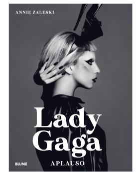 Lady Gaga: Aplauso | 9788419499035 | Zaleski, Annie | Librería Castillón - Comprar libros online Aragón, Barbastro