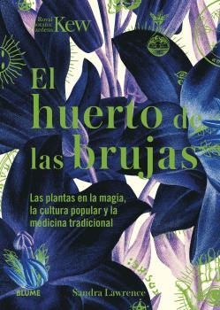 Huerto de las brujas | 9788419094438 | Lawrence, Sandra ; Royal Botanic Gardens | Librería Castillón - Comprar libros online Aragón, Barbastro