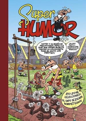 Río 2016 | ¡Elecciones! | ¡El capo se escapa! (Súper Humor Mortadelo 61) | 9788402425782 | Francisco Ibáñez | Librería Castillón - Comprar libros online Aragón, Barbastro