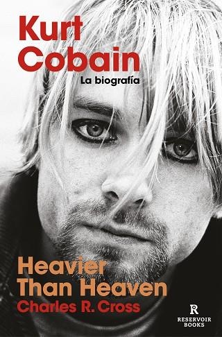 Heavier than Heaven | 9788418052453 | Charles R. Cross | Librería Castillón - Comprar libros online Aragón, Barbastro