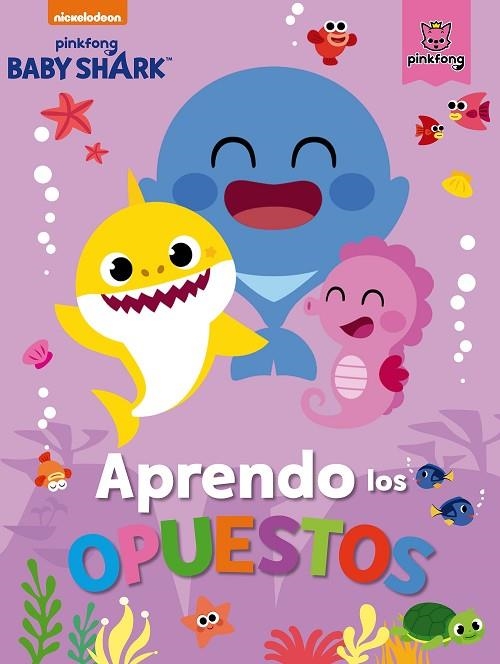 Aprendo los opuestos con Baby Shark (Baby Shark) | 9788448857509 | Nickelodeon | Librería Castillón - Comprar libros online Aragón, Barbastro