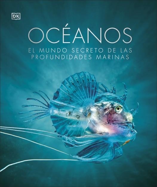 Océanos Nueva edición | 9780241654910 | DK | Librería Castillón - Comprar libros online Aragón, Barbastro