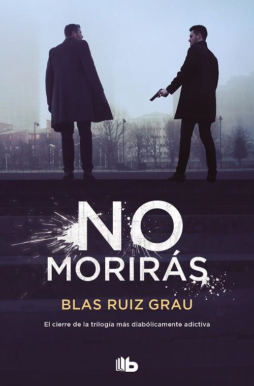 No morirás | 9788413143989 | Blas Ruiz Grau | Librería Castillón - Comprar libros online Aragón, Barbastro