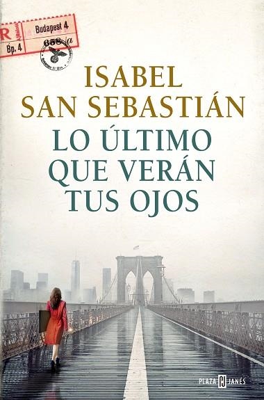 Lo último que verán tus ojos | 9788401031953 | Isabel San Sebastián | Librería Castillón - Comprar libros online Aragón, Barbastro