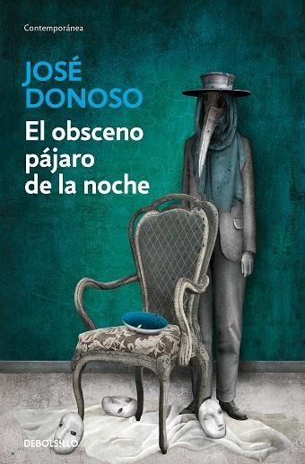 El obsceno pájaro de la noche | 9788466358996 | José Donoso | Librería Castillón - Comprar libros online Aragón, Barbastro