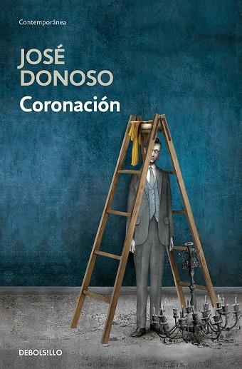 Coronación | 9788466358989 | José Donoso | Librería Castillón - Comprar libros online Aragón, Barbastro