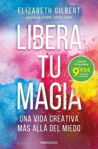 Libera tu magia | 9788466363501 | Gilbert, Elizabeth | Librería Castillón - Comprar libros online Aragón, Barbastro