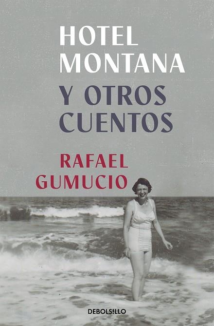 Hotel Montana y otros cuentos | 9788466361934 | Rafael Gumucio | Librería Castillón - Comprar libros online Aragón, Barbastro