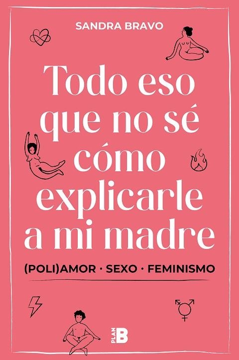 Todo eso que no sé cómo explicarle a mi madre | 9788417809836 | Sandra Bravo | Librería Castillón - Comprar libros online Aragón, Barbastro