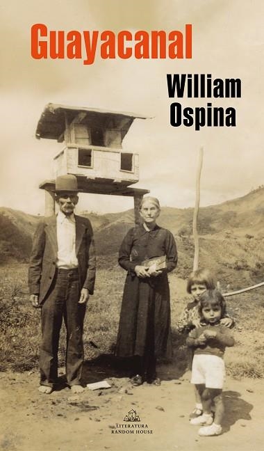 Guayacanal | 9788439736998 | William Ospina | Librería Castillón - Comprar libros online Aragón, Barbastro