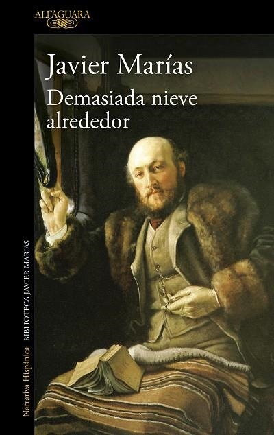 Demasiada nieve alrededor | 9788420475677 | Javier Marías | Librería Castillón - Comprar libros online Aragón, Barbastro