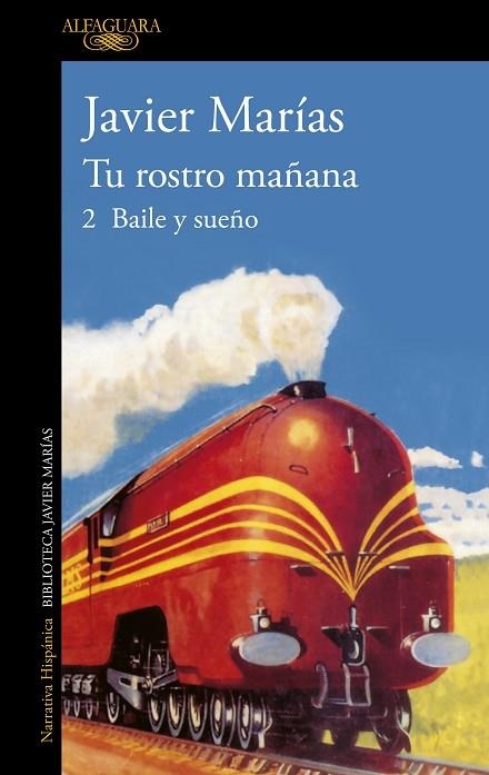 Tu rostro mañana. 2 Baile y sueño | 9788420475684 | Javier Marías | Librería Castillón - Comprar libros online Aragón, Barbastro