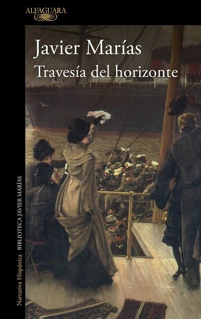 Travesía del horizonte | 9788420475783 | Javier Marías | Librería Castillón - Comprar libros online Aragón, Barbastro