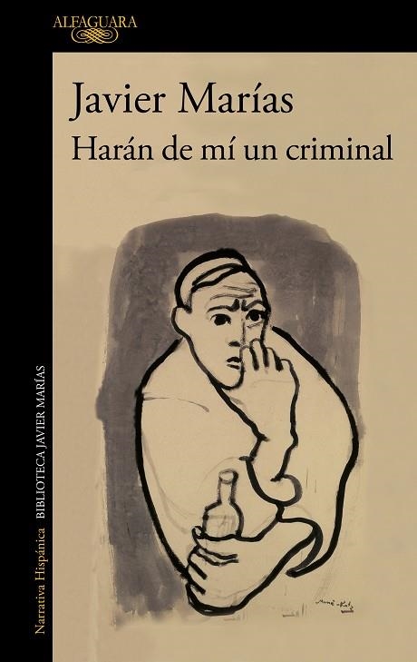 Harán de mí un criminal | 9788420475776 | Javier Marías | Librería Castillón - Comprar libros online Aragón, Barbastro