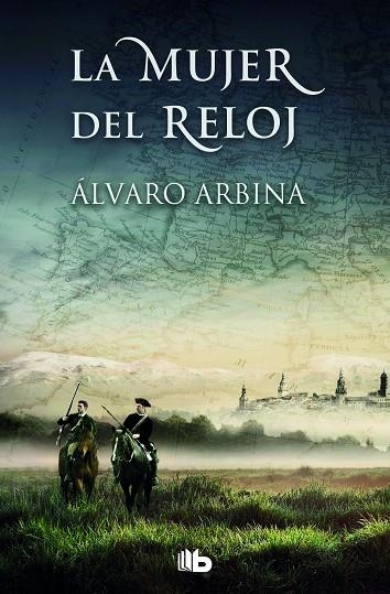 La mujer del reloj | 9788413143118 | Álvaro Arbina | Librería Castillón - Comprar libros online Aragón, Barbastro