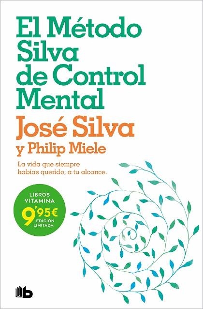 El método Silva de control mental | 9788413145952 | Miele, Philip | Librería Castillón - Comprar libros online Aragón, Barbastro