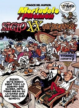 Mortadelo y Filemón. El siglo XX, ¡qué progreso! (Magos del Humor 81) | 9788402427380 | Francisco Ibáñez | Librería Castillón - Comprar libros online Aragón, Barbastro