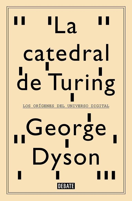 La catedral de Turing | 9788418056659 | George Dyson | Librería Castillón - Comprar libros online Aragón, Barbastro