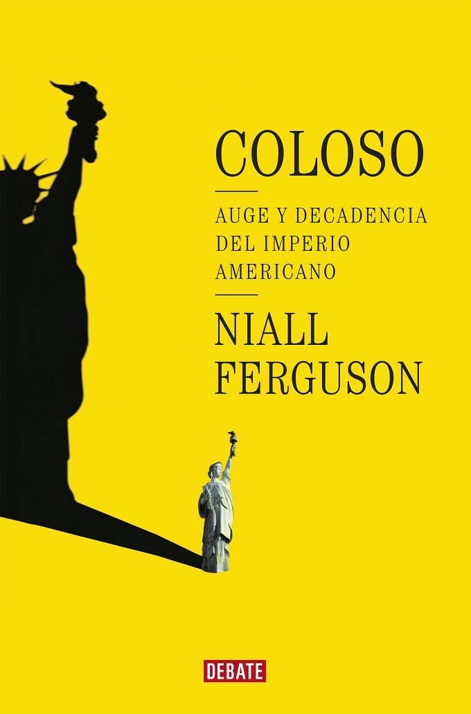 Coloso | 9788418967337 | Niall Ferguson | Librería Castillón - Comprar libros online Aragón, Barbastro