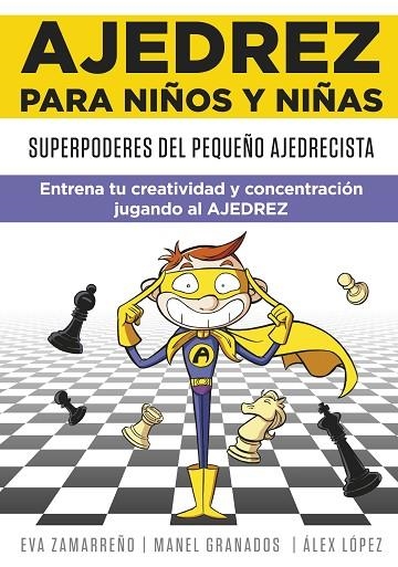 Ajedrez para niños y niñas | 9788418594113 | Àlex López Eva Zamarreño | Librería Castillón - Comprar libros online Aragón, Barbastro