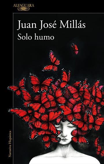 Solo humo | 9788420473116 | Juan José Millás | Librería Castillón - Comprar libros online Aragón, Barbastro