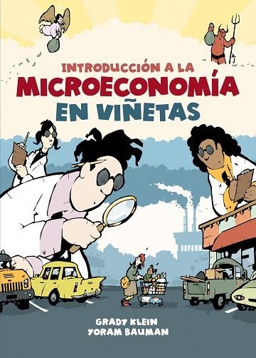 Introducción a la microeconomía en viñetas | 9788466353182 | Klein, Grady/Bauman, Yoram | Librería Castillón - Comprar libros online Aragón, Barbastro