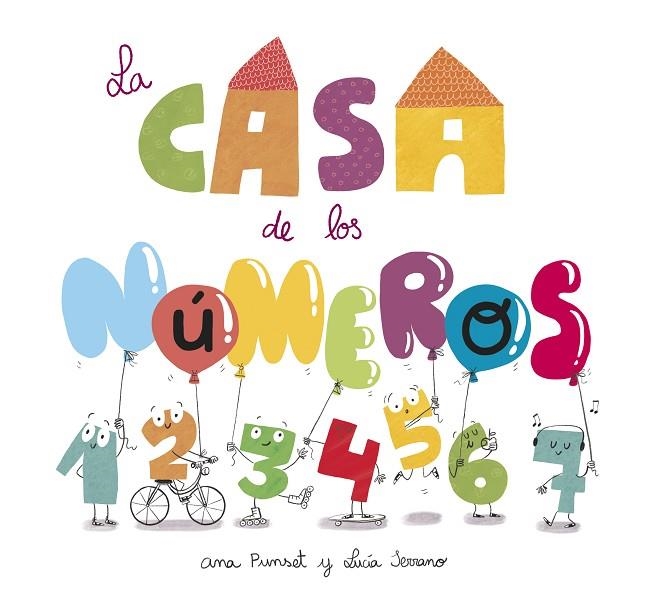 La casa de los números | 9788448864255 | Punset, Ana | Librería Castillón - Comprar libros online Aragón, Barbastro