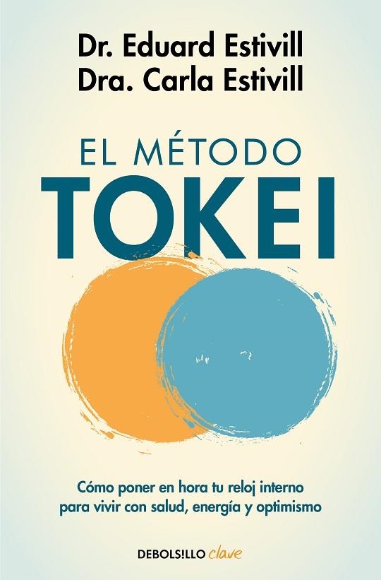 El método Tokei | 9788466358613 | Carla Estivill Dr. Eduard Estivill | Librería Castillón - Comprar libros online Aragón, Barbastro