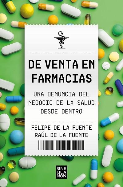 De venta en farmacias | 9788466674881 | Raúl De la Fuente Felipe De la Fuente | Librería Castillón - Comprar libros online Aragón, Barbastro