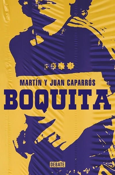 Boquita | 9788418967788 | Martín Caparrós Juan Caparrós | Librería Castillón - Comprar libros online Aragón, Barbastro