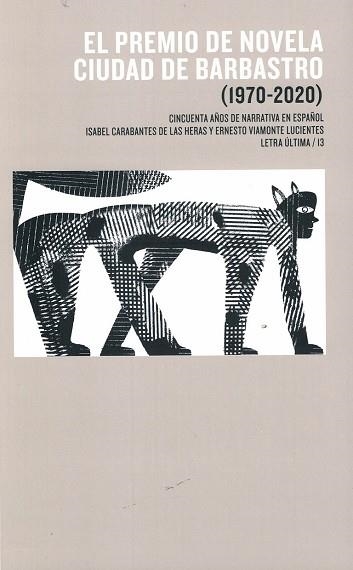 El Premio de Novela Ciudad de Barbastro (1970-2020). | 9788499116600 | Carabantes de las Heras, Isabel; Viamonte Lucientes, Ernesto | Librería Castillón - Comprar libros online Aragón, Barbastro