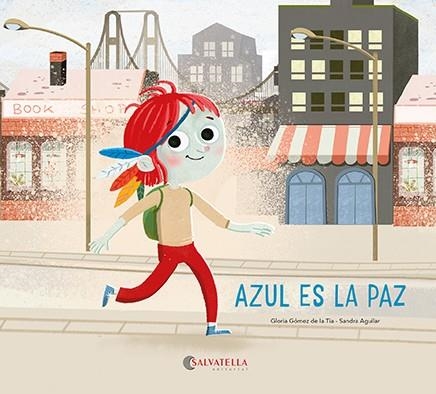 Azul es la paz | 9788418427954 | Gómez de la Tia, Glòria | Librería Castillón - Comprar libros online Aragón, Barbastro