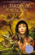 GUARDIAN DE LOS DRAGONES 2, EL : JARDIN DEL DRAGON PURPURA | 9788466627542 | WILKINSON, CAROLE | Librería Castillón - Comprar libros online Aragón, Barbastro