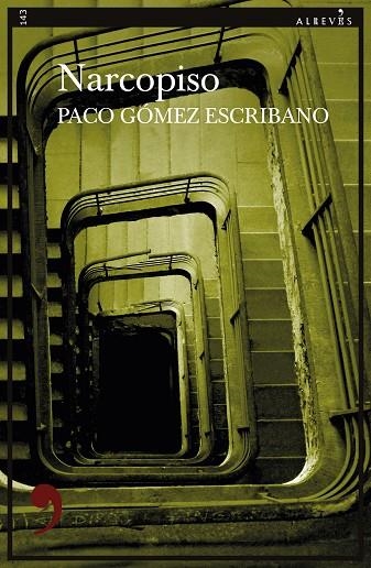 Narcopiso | 9788419615022 | Gómez Escribano, Paco | Librería Castillón - Comprar libros online Aragón, Barbastro