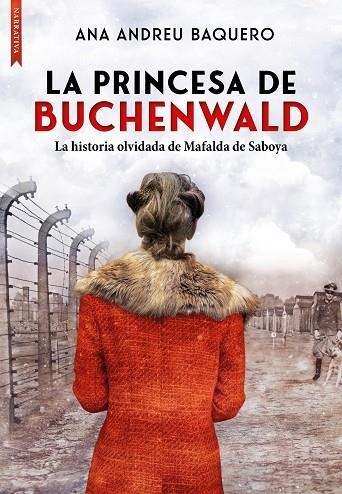 La princesa de Buchenwald | 9788417626976 | Andreu Baquero, Ana María | Librería Castillón - Comprar libros online Aragón, Barbastro