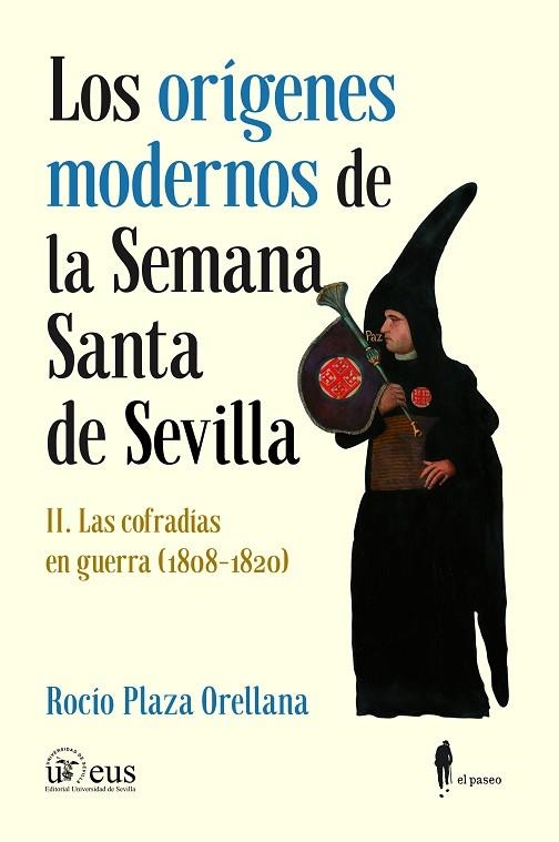 Las cofradías en guerra (1808-1820). Los orígenes modernos de la Semana Santa de | 9788419188229 | Plaza Orellana, Rocío | Librería Castillón - Comprar libros online Aragón, Barbastro