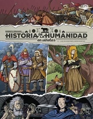 Historia de la humanidad en viñetas. Las invasiones germánicas vol. 5 | 9788419380944 | Fernández, Norberto | Librería Castillón - Comprar libros online Aragón, Barbastro