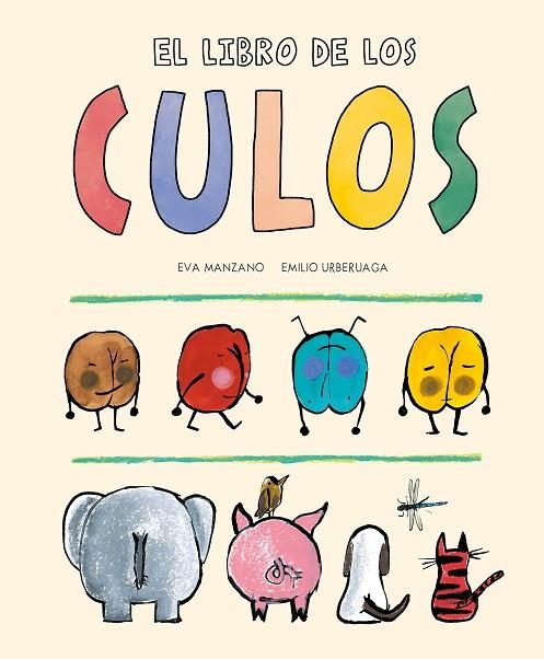 El libro de los culos | 9788419607195 | Manzano, Eva | Librería Castillón - Comprar libros online Aragón, Barbastro