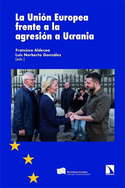 La Unión Europea frente a la agresión a Ucrania | 9788413525976 | Aldecoa, Francisco/Norberto González, Luis | Librería Castillón - Comprar libros online Aragón, Barbastro