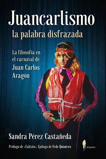 Juancarlismo, la palabra disfrazada | 9788419188243 | Pérez Castañeda, Sandra | Librería Castillón - Comprar libros online Aragón, Barbastro