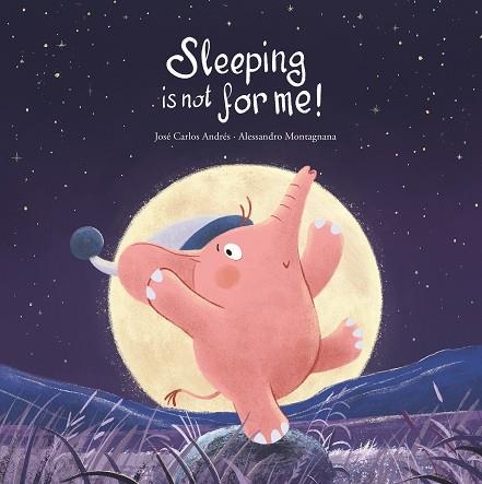 Sleeping Is Not For Me! | 9788419253767 | José Carlos Andrés | Librería Castillón - Comprar libros online Aragón, Barbastro