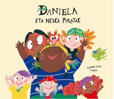 Daniela eta neska piratak | 9788418133640 | Isern, Susanna | Librería Castillón - Comprar libros online Aragón, Barbastro