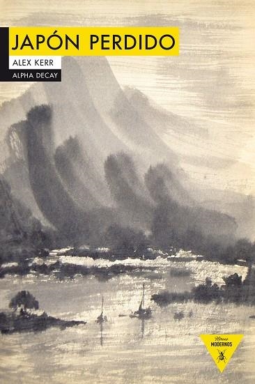 Japón perdido | 9788494644283 | Kerr, Alex | Librería Castillón - Comprar libros online Aragón, Barbastro